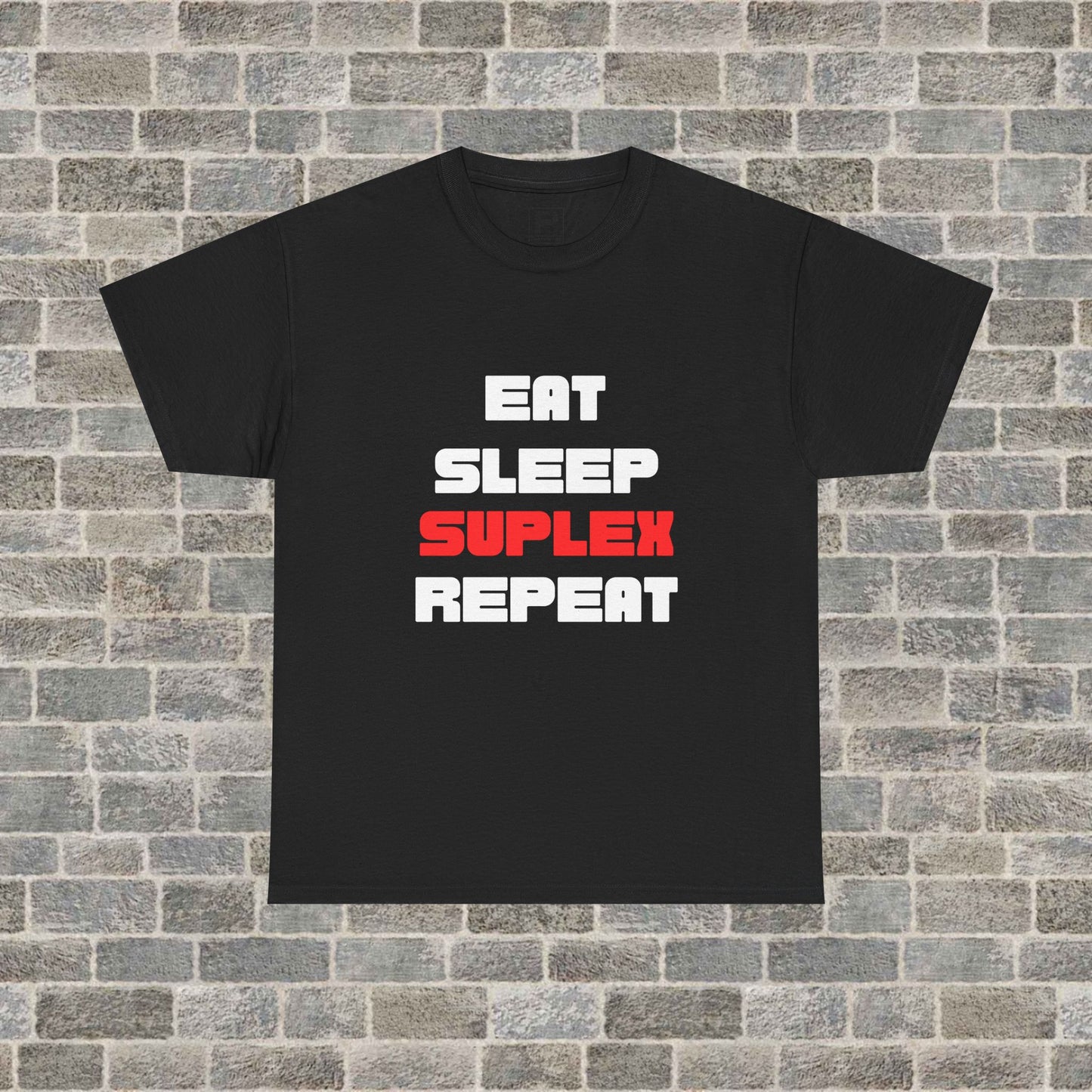 “Eat, Sleep, Suplex, Repeat” Graphic Tee