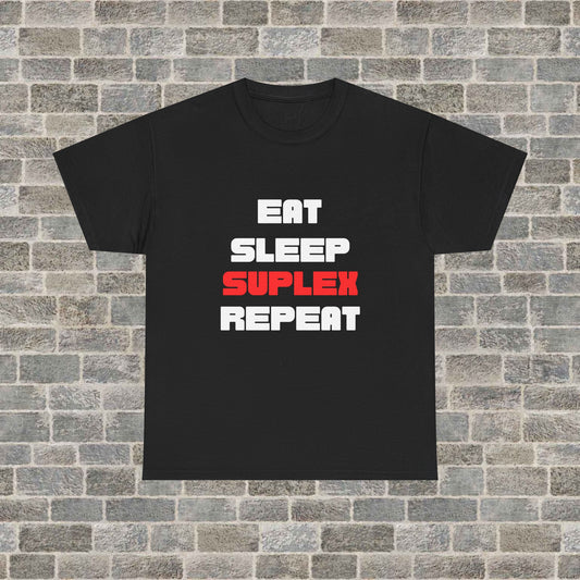 “Eat, Sleep, Suplex, Repeat” Graphic Tee