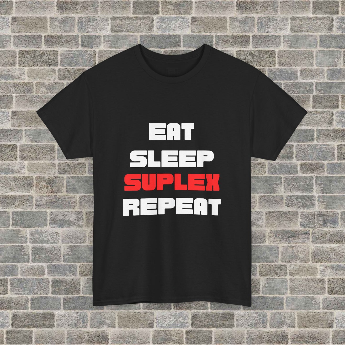 “Eat, Sleep, Suplex, Repeat” Graphic Tee