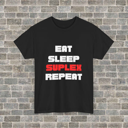 “Eat, Sleep, Suplex, Repeat” Graphic Tee